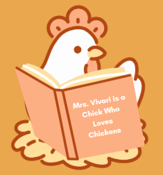 Mrs. Vivari is a Chick Who Loves Chickens